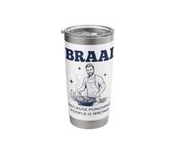 Braai Because Punching People is Wrong South African BBQ Stainless Steel Insulated Tumbler