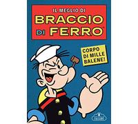 BRACCIO DI FERRO. IL MEGLIO DI