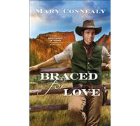 Braced for Love: 1 (Brothers in Arms)