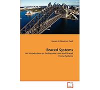 Braced Systems: An Introduction on Earthquake Load and Braced Frame Systems
