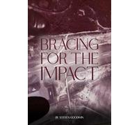 Bracing for the Impact!
