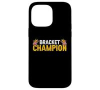 Bracket Champion Basketball Winner Player Sports - Case for iPhone 14 Pro Max