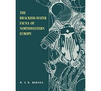 Brackish-Water Fauna N Westn Europe: An Identification Guide to Brackish-Water Habitats, Ecology and Macrofauna for Field Workers,Natura