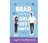 Brad: and the girl off limits (New Hope World)
