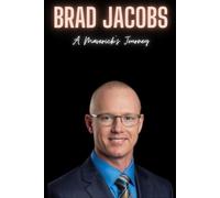 Brad Jacobs: A Maverick's Journey