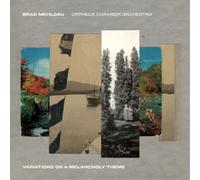 Brad Mehldau & Orpheus Chamber Orchestra - Variations on a Melancholy Theme