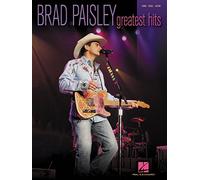 Brad Paisley Greatest Hits: Piano-Vocal-Guitar