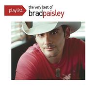 BRAD PAISLEY - Playlist: the Very Best of Bra