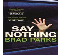 Brad Parks Say Nothing Paperback Book Brad Parks Multicolor