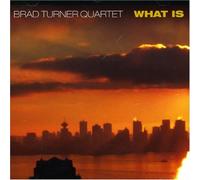 Brad Turner Quartet – What Is – CD (US Import)