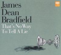 Bradfield, James Dean - That's No Way To Tell A Lie [Cd2]