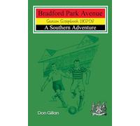 Bradford Park Avenue Season Scrapbook 1907/08 - A Southern Adventure