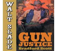 Bradford Scott Gun Justice: A Walt Slade Western Paperback Book Bradford Scott Multicolor