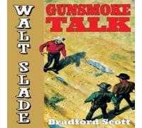 Bradford Scott Gunsmoke Talk: A Walt Slade Western Paperback Book Bradford Scott Multicolor