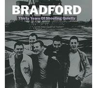 Bradford Thirty Years of Shouting Quietly (Vinyl) 12" Album