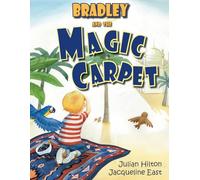 Bradley and the Magic Carpet: 2 (Bradley's Magic Adventures)