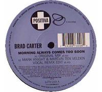 Bradley Carter - Morning Always Comes Too Soon [12" VINYL]