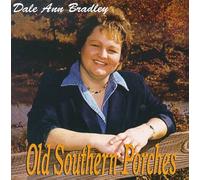 Bradley, Dale Ann - Old Southern Porches [CASSETTE]