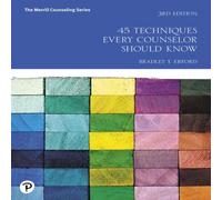 Bradley Erford 45 Techniques Every Counselor Should Know Paperback Book Bradley Erford Multicolor