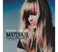 Bradley, Mattanja Joy - Wake Me Up