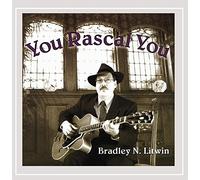 BRADLEY N. LITWIN - You Rascal You