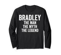 Bradley The Man The Myth The Legend First Name Father's Day Long Sleeve T-Shirt