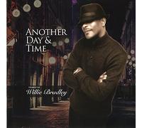 Bradley, Willie - Another Day and Time