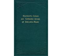 Bradshaw's Canals and Navigable Rivers of England and Wales (Old House) by Henry Rodolph de Salis (2012)