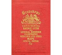 Bradshaws Continental Railway Guide (Old House) by George Bradshaw on 20/09/2012 fold-out maps, trans edition