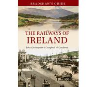 Bradshaw's Guide The Railways of Ireland : Volume 8