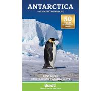 Antarctica: a guide to the wildlife (Bradt Travel Guides)