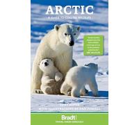 Bradt Arctic (Travel Guide): a guide to coastal wildlife