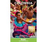 Bradt Colombia (Travel Guide) (Bradt Travel Guides)