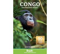The Democratic Republic of the Congo (Bradt Travel Guides)
