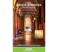 Italy: Emilia-Romagna including Bologna (Bradt Guides)