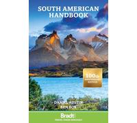 Bradt South American Handbook (Travel Guide): Centenary Edition