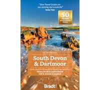 South Devon & Dartmoor (Slow Travel): Local, characterful guides to Britain's Special Places (3rd Revised edition)