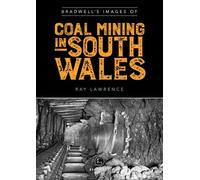 Bradwell's Images of South Wales Coal Mining