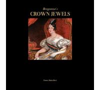 Braganza's Crown Jewels: The Royal Treasure of Portugal at Ajuda Palace