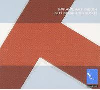 Bragg, Billy - England Half English