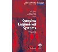 Braha - Complex Engineered Systems Science Meets Technology - New ha - L555z