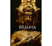 BRAHMA: El Arquitecto Cósmico y los Ciclos de la Creación (MITOLOGIA INDIA)