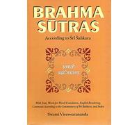 Brahma-Sutras: With Text, Word-For-Word Translation, English Rendering, Comments According to the Commentary of Sri Sankara and Index