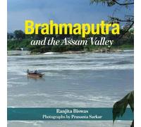 Brahmaputra And The Assam Valley