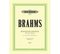 Brahms: 35 Secular Choruses (Weltliche Gesänge op. 42, 62, 93a, 104, WoO 34) (Mixed Voice Choir and Piano) (EP3915): Opp. 42, 62, 93a, 104, 12 German Folksongs (Edition Peters)