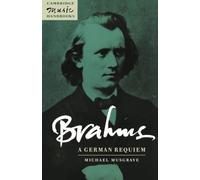 Brahms: A German Requiem – Cambridge Music Handbooks – Cambridge University Press
