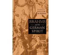 Brahms and the German Spirit