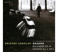 Brahms: Ballades, Op. 10; Sonata No. 3, Op. 5 by Grigory Sokolov (2008) Audio CD