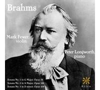 Brahms: Brahms Sonatas for Violin & Piano (Sonata No 1 in G Major, Opus 78; Sonata No 2 in A Major, Opus 100; Sonata No 3 in D Minor, Opus 108)