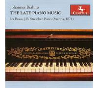 BRAHMS/BRAUS/STREICHER - Late Piano Music